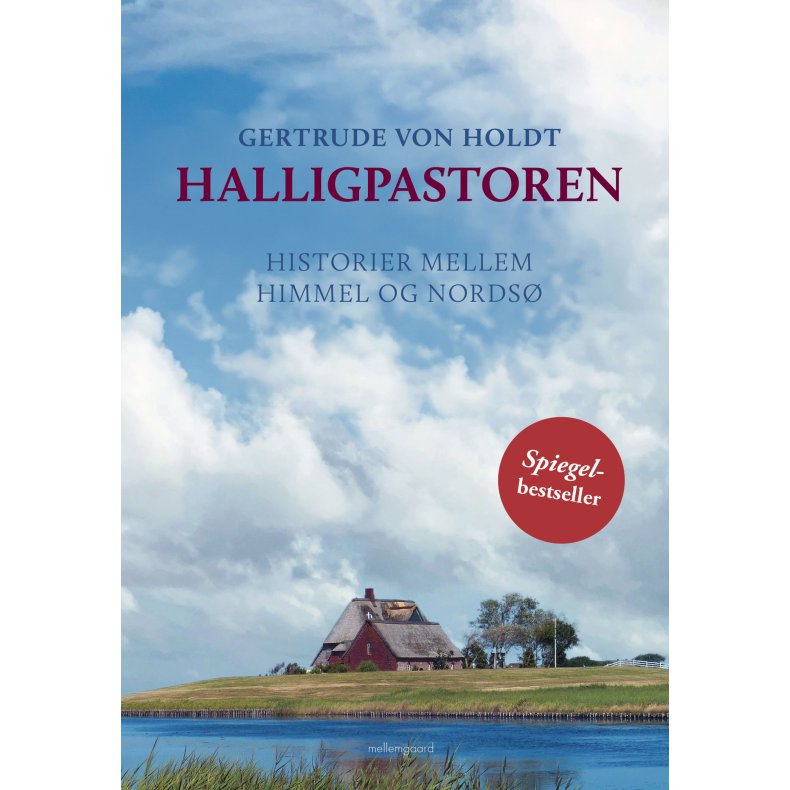 HALLIGPASTOREN - Historier mellem himmel og Nords�