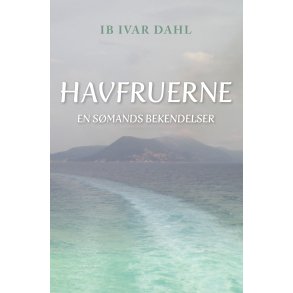 HAVFRUERNE - En smands bekendelser 