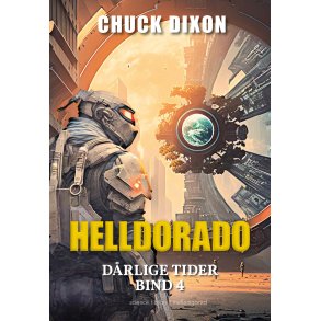 HELLDORADO- Drlige tider bind 4