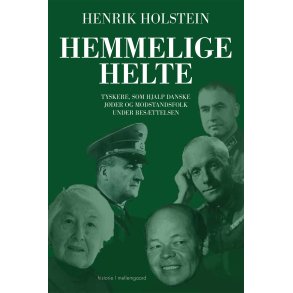 HEMMELIGE HELTE - Tyskere, som hjalp danske jder og modstandsfolk under besttelsen