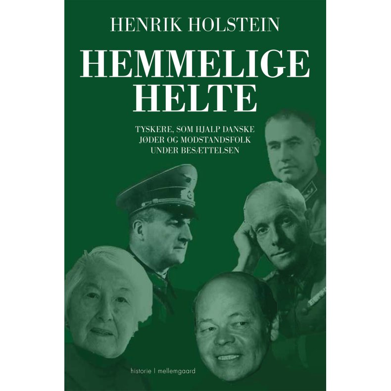 HEMMELIGE HELTE - Tyskere, som hjalp danske jder og modstandsfolk under besttelsen
