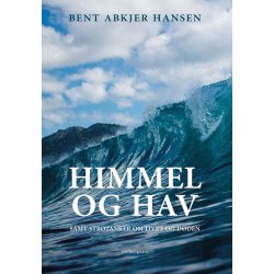 HIMMEL OG HAV - Samt strtanker om livet og dden