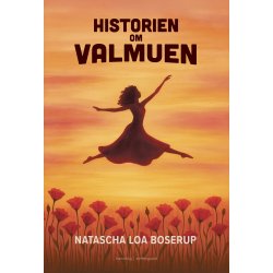 HISTORIEN OM VALMUEN
