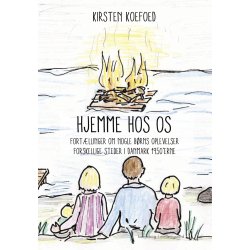 HJEMME HOS OS - Fortllinger om nogle brns oplevelser forskellige steder i Danmark i 1950erne