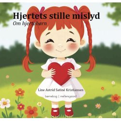 HJERTETS STILLE MISLYD - Om hjertebrn