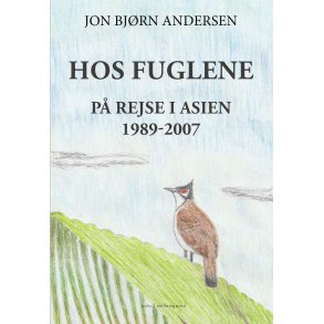 HOS FUGLENE - P� rejse i Asien 1989-2007