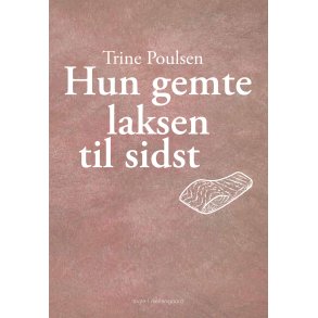 HUN GEMTE LAKSEN TIL SIDST