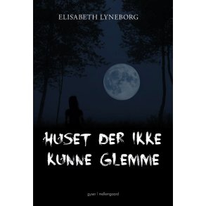 HUSET DER IKKE KUNNE GLEMME