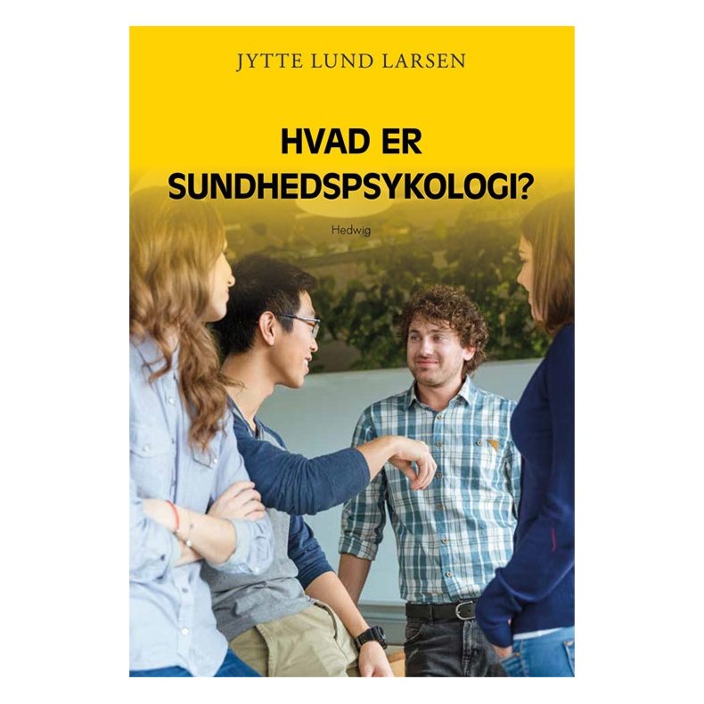 HVAD ER SUNDHEDSPSYKOLOGI?