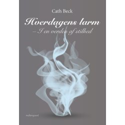 HVERDAGENS LARM - I EN VERDEN AF STILHED