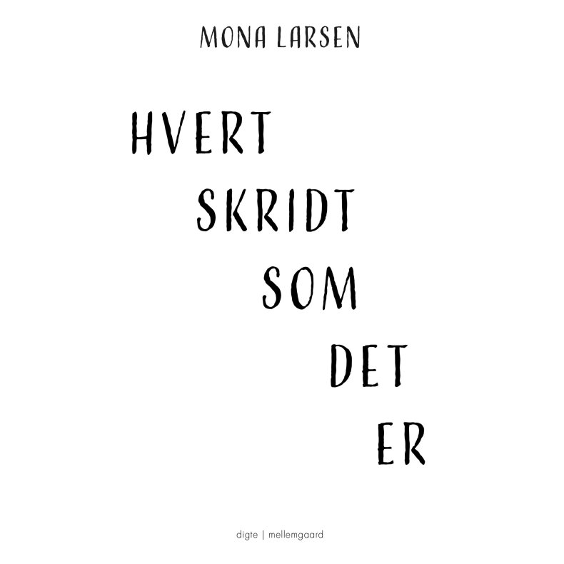 HVERT SKRIDT SOM DET ER
