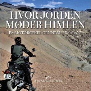 HVOR JORDEN MDER HIMLEN - P motorcykel gennem Himalaya