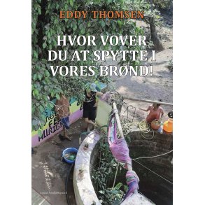 HVOR VOVER DU AT SPYTTE I VORES BRND!