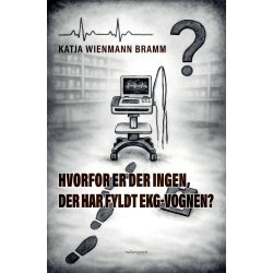 HVORFOR ER DER INGEN, DER HAR FYLDT EKG-VOGNEN?