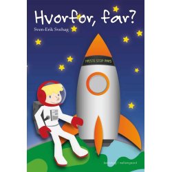 HVORFOR, FAR?