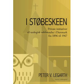 I STBESKEEN - Private initiativer til teologisk uddannelse i Danmark fra 1896 til 1967