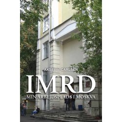 IMRD - Min arbejdsplads i Moskva