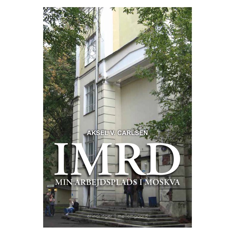 IMRD - Min arbejdsplads i Moskva E-bog