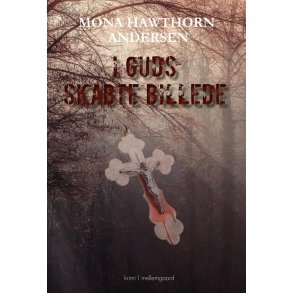 I GUDS SKABTE BILLEDE