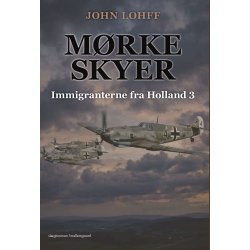 M�RKE SKYER - Immigranterne fra Holland 3