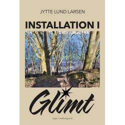 INSTALLATION I GLIMT