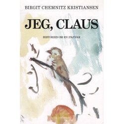 JEG, CLAUS - Historien om en (pap)far