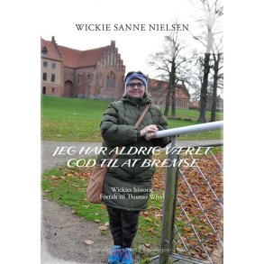 JEG HAR ALDRIG VRET GOD TIL AT BREMSE