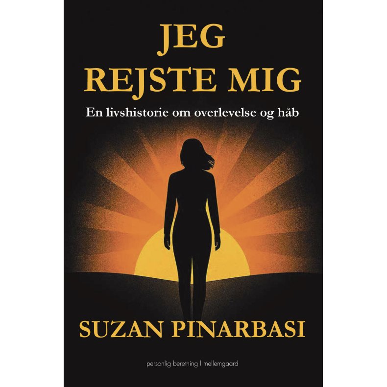 JEG REJSTE MIG - En livshistorie om overlevelse og hb