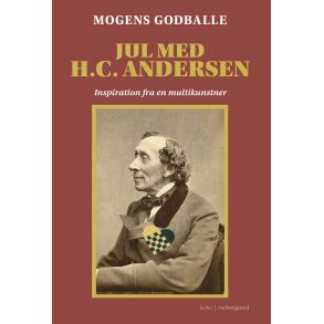 JUL MED H.C. ANDERSEN - Inspiration fra en multikunstner