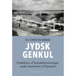 JYDSK GENKUL - Produktion af brndselserstatninger under besttelsen af Danmark