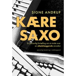 KRE SAXO - En personlig fortlling om at vinde over en altdelggende anoreksi
