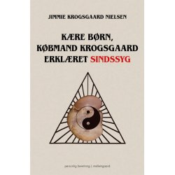 KRE BRN, KBMAND KROGSGAARD ERKLRET SINDSSYG