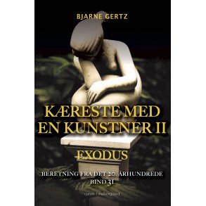 KRESTE MED EN KUNSTNER II - EXODUS - Beretning fra det 20. rhundrede bind 31