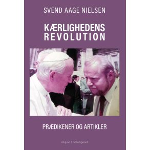 KRLIGHEDENS REVOLUTION - Prdikener og artikler