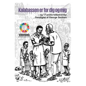 KALABASSEN ER FOR DIG OG MIG - og 17 andre folkeeventyr