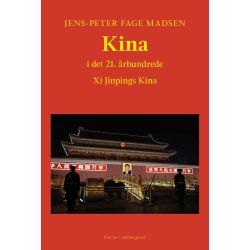 KINA I DET 21. RHUNDREDE - Xi Jinpings Kina
