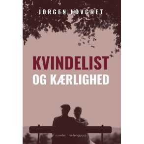 KVINDELIST OG KRLIGHED
