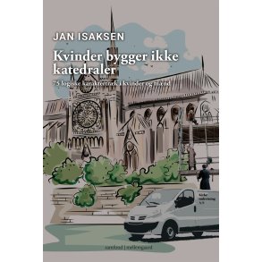 KVINDER BYGGER IKKE KATEDRALER - 75 logiske karaktertrk i kvinder og mnd