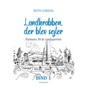 LANDKRABBEN, DER BLEV SEJLER - Partners 30 r i sejlsporten