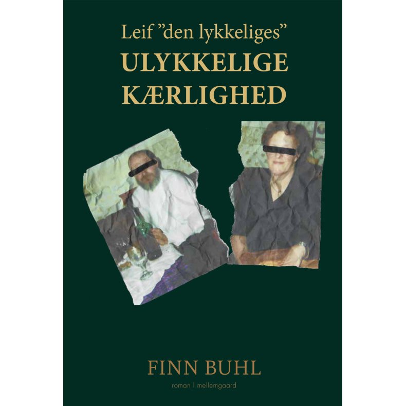 LEIF "DEN LYKKELIGES" ULYKKELIGE KRLIGHED 2