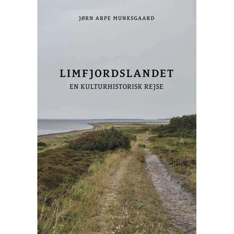 LIMFJORDSLANDET - En kulturhistorisk rejse