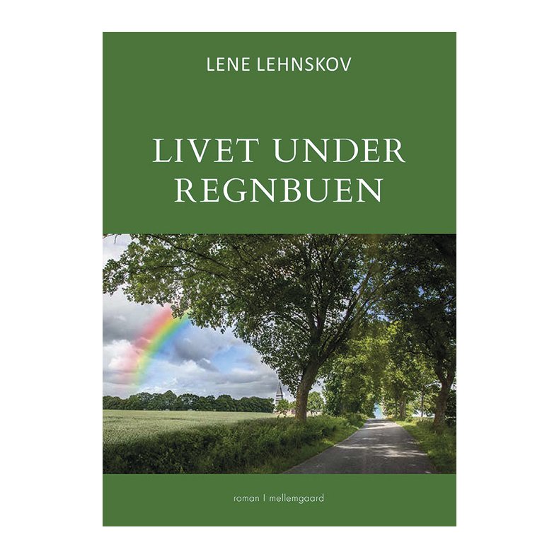 LIVET UNDER REGNBUEN