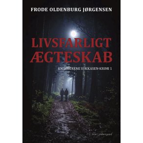 LIVSFARLIGT �GTESKAB - En s�strene Sukkasen-krimi 1