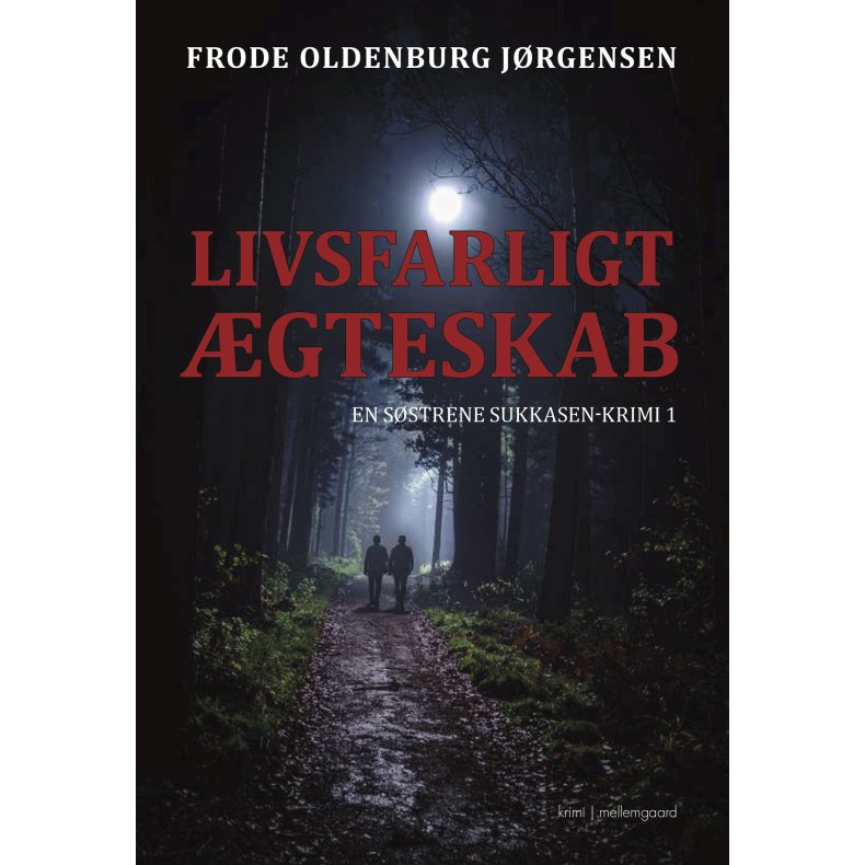 LIVSFARLIGT �GTESKAB - En s�strene Sukkasen-krimi 1