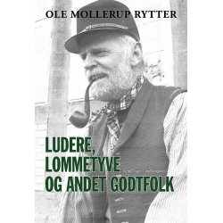 LUDERE, LOMMETYVE OG ANDET GODTFOLK