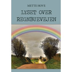 LYSET OVER REGNBUEN