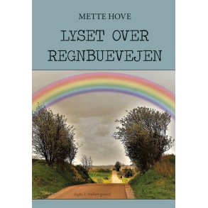 LYSET OVER REGNBUEN
