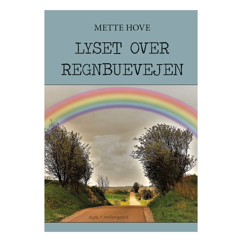 LYSET OVER REGNBUEN