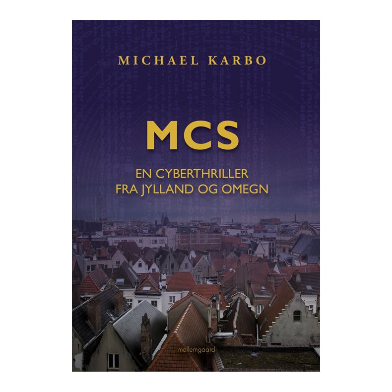 MCS - EN CYBERTHRILLER FRA JYLLAND OG OMEGN