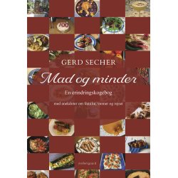 MAD OG MINDER - En erindringskogebog med anekdoter om familie, venner og rejser